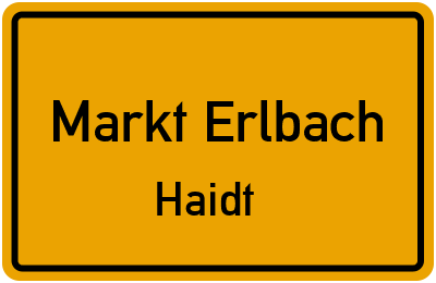Ortsschild Markt Erlbach Haidt