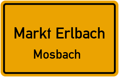 Ortsschild Markt Erlbach Mosbach