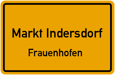 Straßenverzeichnis Markt Indersdorf Frauenhofen