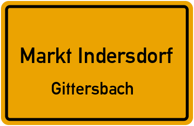 Ortsschild Markt Indersdorf Gittersbach