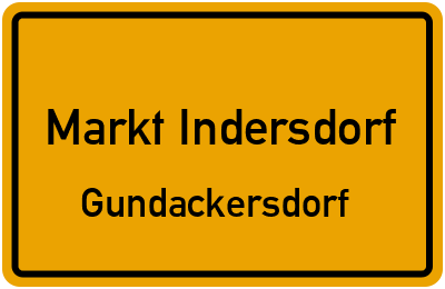 Ortsschild Markt Indersdorf Gundackersdorf