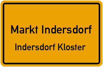 Straßenverzeichnis Markt Indersdorf Indersdorf Kloster