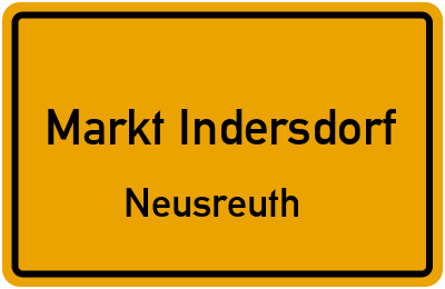 Straßenverzeichnis Markt Indersdorf Neusreuth