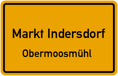 Straßenverzeichnis Markt Indersdorf Obermoosmühl