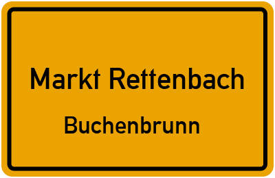 Ortsschild Markt Rettenbach Buchenbrunn