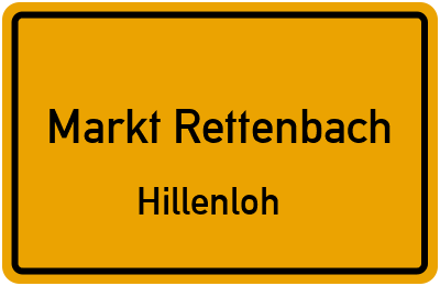 Ortsschild Markt Rettenbach Hillenloh