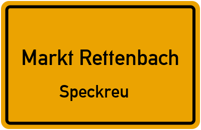Ortsschild Markt Rettenbach Speckreu