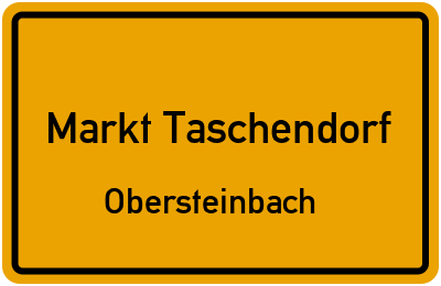 Ortsschild Markt Taschendorf Obersteinbach