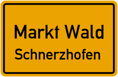 Straßenverzeichnis Markt Wald Schnerzhofen