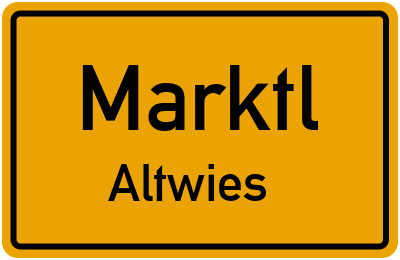 Ortsschild Marktl Altwies