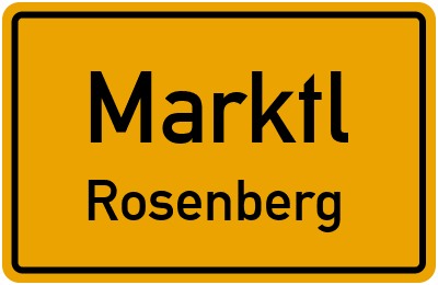 Ortsschild Marktl Rosenberg