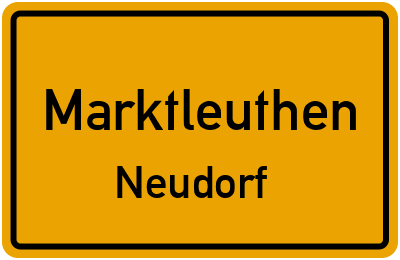 Ortsschild Marktleuthen Neudorf