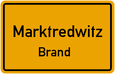 Ortsschild Marktredwitz Brand