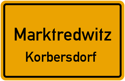 Ortsschild Marktredwitz Korbersdorf