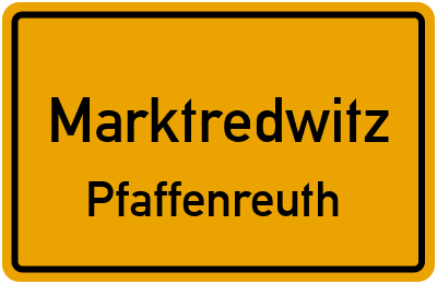 Ortsschild Marktredwitz Pfaffenreuth