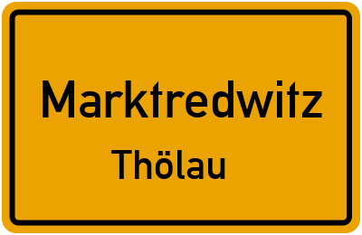 Ortsschild Marktredwitz Thölau