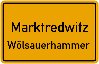 Ortsschild Marktredwitz Wölsauerhammer
