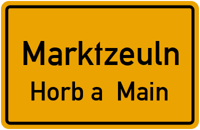 Ortsschild Marktzeuln Horb a. Main