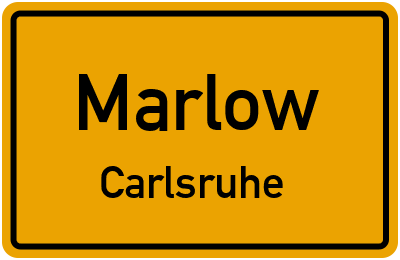 Ortsschild Marlow Carlsruhe