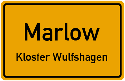 Ortsschild Marlow Kloster Wulfshagen