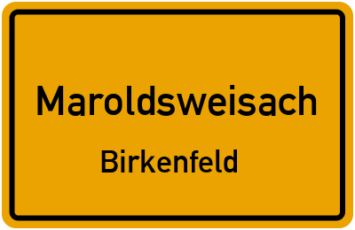 Straßenverzeichnis Maroldsweisach Birkenfeld