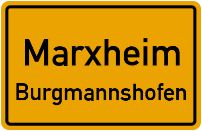 Ortsschild Marxheim Burgmannshofen