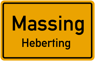 Ortsschild Massing Heberting