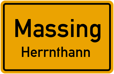 Ortsschild Massing Herrnthann