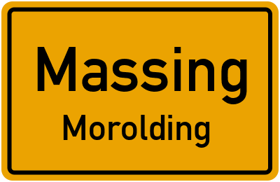 Ortsschild Massing Morolding