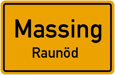 Ortsschild Massing Raunöd