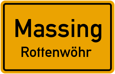 Ortsschild Massing Rottenwöhr