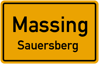 Ortsschild Massing Sauersberg