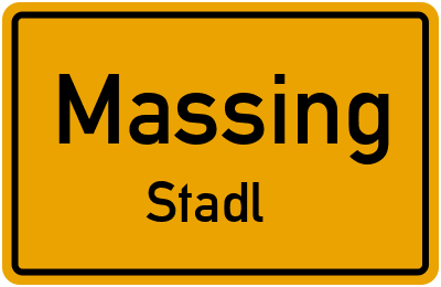 Ortsschild Massing Stadl