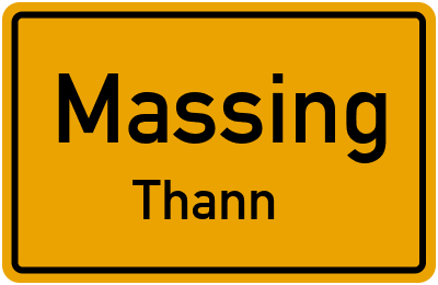 Ortsschild Massing Thann
