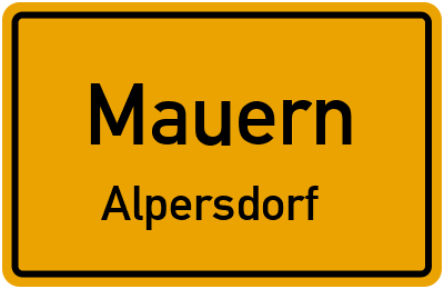 Ortsschild Mauern Alpersdorf