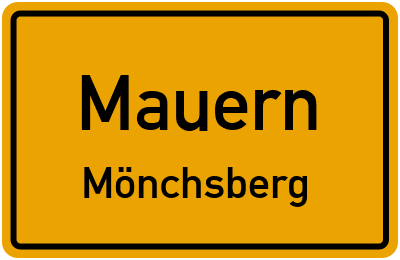 Ortsschild Mauern Mönchsberg