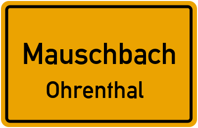 Straßenverzeichnis Mauschbach Ohrenthal