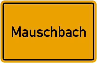 Ortsschild von Gemeinde Mauschbach in Rheinland-Pfalz