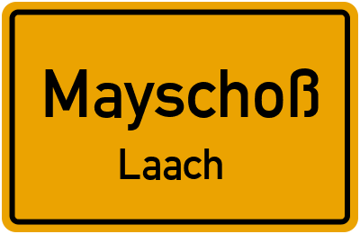 Ortsschild Mayschoß Laach