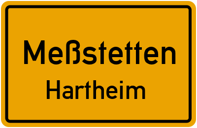 Ortsschild Meßstetten Hartheim