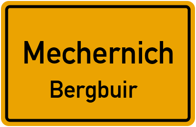 Ortsschild Mechernich Bergbuir
