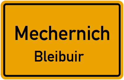 Ortsschild Mechernich Bleibuir