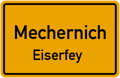 Ortsschild Mechernich Eiserfey