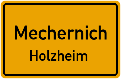 Ortsschild Mechernich Holzheim
