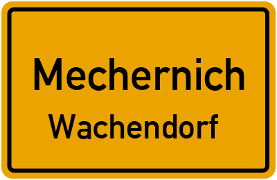 Ortsschild Mechernich Wachendorf
