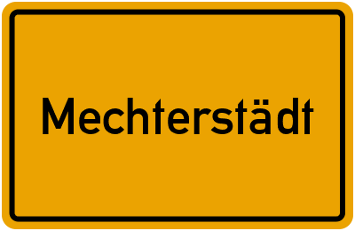 Ortsschild von Gemeinde Mechterstädt in Thüringen