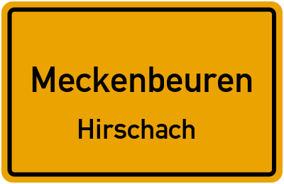 Ortsschild Meckenbeuren Hirschach