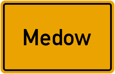 Ortsschild von Medow in Mecklenburg-Vorpommern