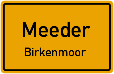 Ortsschild Meeder Birkenmoor