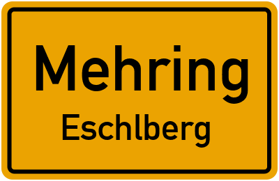 Ortsschild Mehring Eschlberg